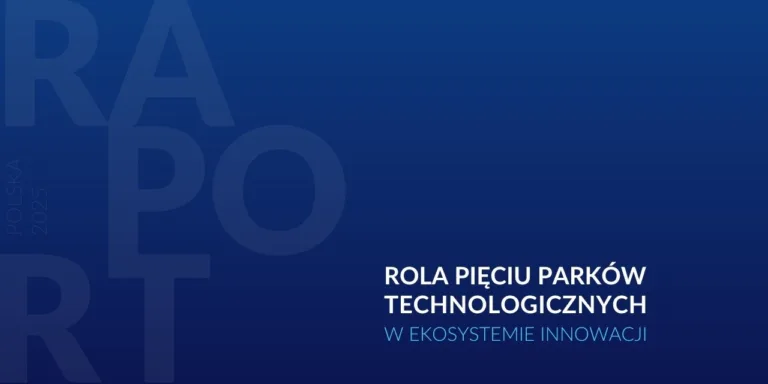 Polskie Parki Technologiczne jako Liderzy Innowacji – Analiza Wpływu na Gospodarkę