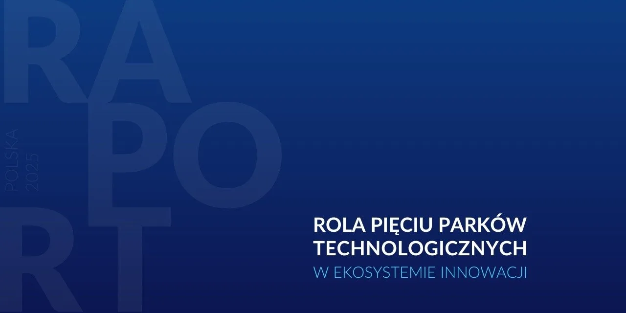 Polskie Parki Technologiczne jako Liderzy Innowacji – Analiza Wpływu na Gospodarkę